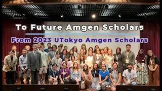 Testimonials from 2023 UTokyo Amgen Scholars