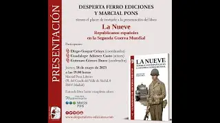 Presentaci&oacute;n del libro La Nueve. Republicanos espa&ntilde;oles en la Segunda Guerra Mundial