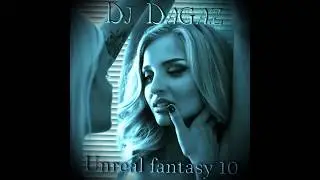 Dj Dagaz - Unreal fantasy 10 (Deep House mix)