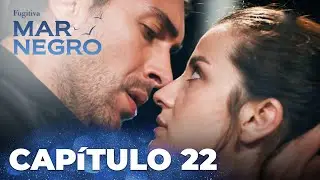 Mar Negro | Fugitiva - Capítulo Exclusivo 22