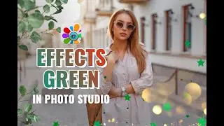 Effects Green in Photo Studio app | Spring Effect | Photo editing | Spring Overlays