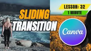 How to Add Sliding Transition in Canva - Lesson 32 Canva Video Editing Tutorial