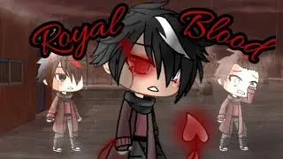 Royal Blood (Glmm) 200+ sub special