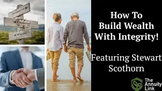 The Annuity Link - How To Build Wealth with Integrity!