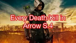 Every Death/Kill in Arrow Season 4 (2015)