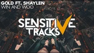Win and Woo - Gold (Feat. Shaylen)
