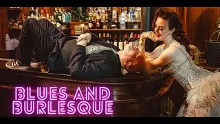 Blues and Burlesque - Adelaide Fringe