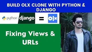 Fixing Views & URLs | Build OLX Clone With Python & Django