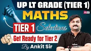 UP LT Grade Tier 1 Result Analysis | UP LT Grade Tier 2 Preparation Strategy 2026 By Ankit Sir