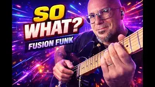 So What (Miles Davis) | Improviso em uma abordagem Fusion Funk na Guitarra