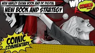 A new Harley Quinn comic... and signs of a DC digital strategy