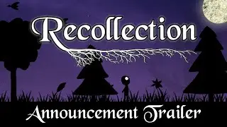 Recollection Announcement Trailer (deprecated)