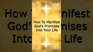 How To Manifest God's Promises Into Your Life #howtomanifestGod'spromises #walkingbyfaith