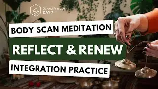 Guided Body Scan Meditation for Integration | Day 7 of 7-Day Holiday Stress Relief Challenge