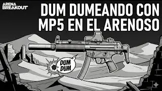 EP. 5: DUMM DUMMEANDO ANDO EN EL ARENOSO BREAKOUT con MP5 - JesseMcFly