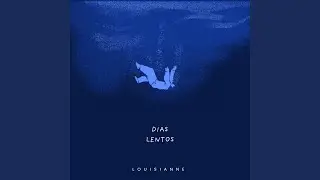 Dias Lentos