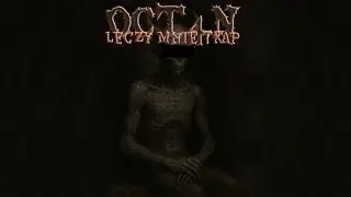 OCT4N - Leczy Mnie Trap (Prod.@NBproducedit )