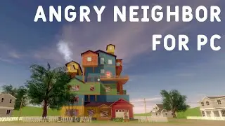 Angry Neighbor - PC PORT Gameplay
