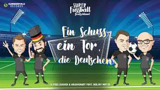 Alfred Zucker und HAUSVERBOT feat. DJ Matze - Super Fußball Deutschland (Official Video) EM SONG