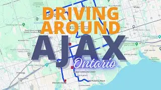 Ajax City Drive - 4K | Driving Around the Town of Ajax Ontario | Canada Vlog