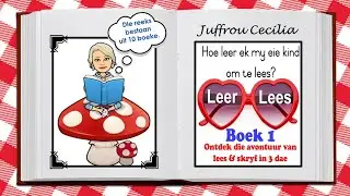 LEER LEES - Boek 1 - Hoe help ek kinders om te leer lees met glyklanke?