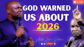 A Prophetic Warning for 2026&hellip; God Says Don&rsquo;t Ignore This Message | Apostle Joshua Selman