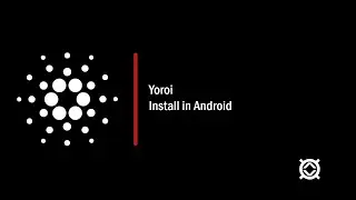 Install Yoroi Light Wallet for Cardano on Android