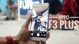 Oppo F3 Plus - Hands On & First Impressions