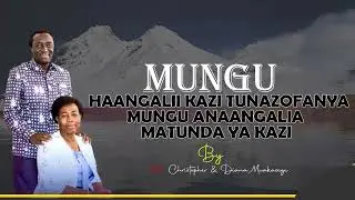 MWL.CHRISTOPHER MWAKASEGE - MUNGU HAANGALII KAZI TUNAZOFANYA MUNGU ANAANGALIA MATUNDA YA KAZI.