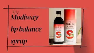 Modiway Bp Balance Syrup/মোদিকেয়ার বিপি ব্যালেন্স সিরাপ্/Modicare Health।। 