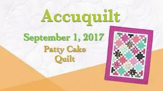 Accuquilt September 2017 