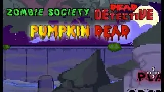 ZS Dead Detective - Pumpkin Head Walkthrough