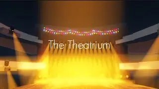 The Roblox Expansion - The Theatrium