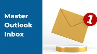 Master Outlook Inbox | Email Productivity Tips for Busy Professionals