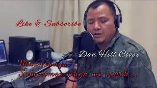Muansanga Nunsangpa - Sometimes when we touch #DanHillCover