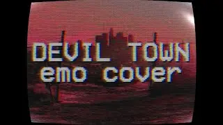 DEVIL TOWN (YUKIGLOOM COVER) - Cavetown