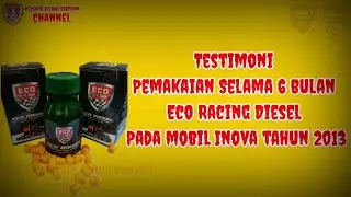 Testimoni Pemakaian Selama 6 Bulan Eco Racing Diesel Pada Mobil Inova tahun 2013..!!