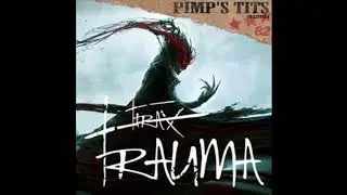TiRax - Trauma (Original mix)