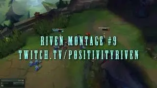 Positivity HIGH ELO Riven Montage #8 [SEASON 6] (ft. Plays vs Voyboy, C9 Impact, BoxBox, and more!)