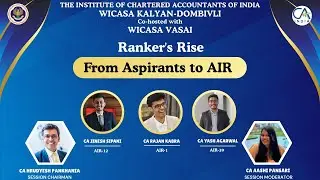 🔥 Ranker's Rise - From Aspirants to AIR | Complete CA Roadmap by All India Rankers | WICASA KDUB