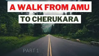 AMU Malappuram Campus To Cherukara | Aligarh Muslim University | Part 1