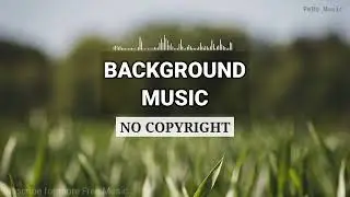 Background Music | No Copyright Smooth Instrumental for Vlogs, Reels & Voiceovers | PeBo Music