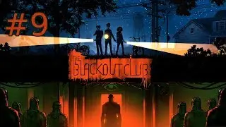 The Blackout Club | Session 9 | [Content Update 4]