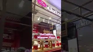 ChaTraMue Myanmar Plaza Yangon