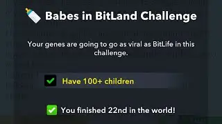 How to complete Bitlife&rsquo;s Babes in BitLand Challenge! 