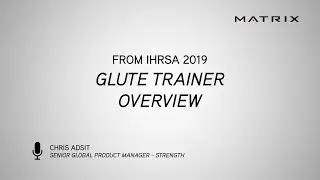 IHRSA 2019 - Glute Trainer Overview