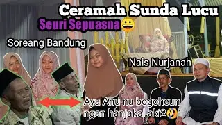 viral ceramah Sunda lucu Ustadzah Nais Nurjanah tentang pernikahan