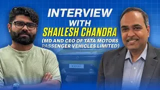 Interview with Shailesh Chandra, Managing Director and CEO of Tata Motors Passenger Vehicles Limited