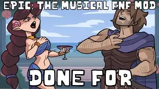 Friday Night Funkin' Mod: Done For (Epic: The Musical)