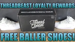FREE THREADBEAST BALLER SHOES WITH LOYALTY REWARD POINTS